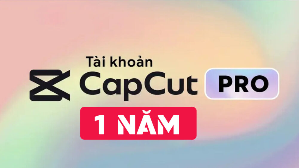 tai-khoan-capcut-pro-1-nam