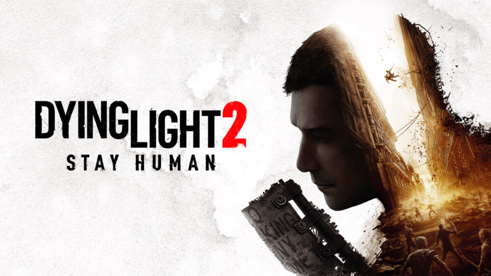 Dying Light 2 Stay Human