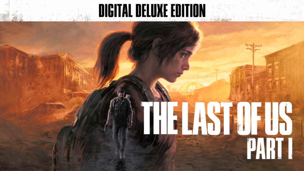 The Last of Us™ Part I Deluxe Edition