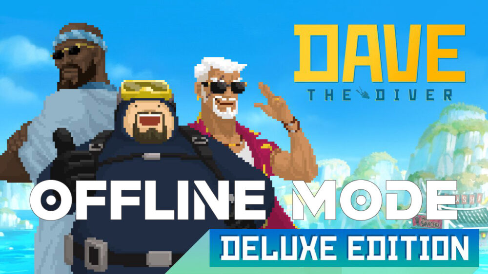 DAVE THE DIVER Deluxe Edition Việt Hóa - Tài Khoản Steam Offline
