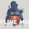 days gone broken road offline