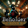 Beholder Conductor