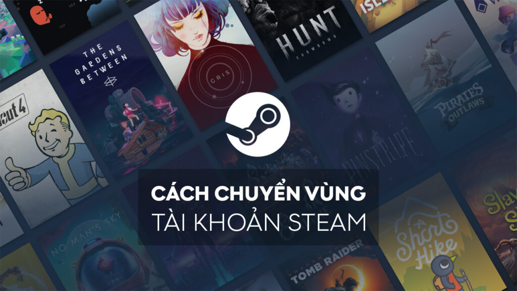 Cách Chuyển Vùng Tài Khoản Steam Mới Nhất cach chuyen vung tai khoan steam KAMIKEY cach chuyen vung tai khoan steam