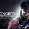 Dishonored Death of the Outsider