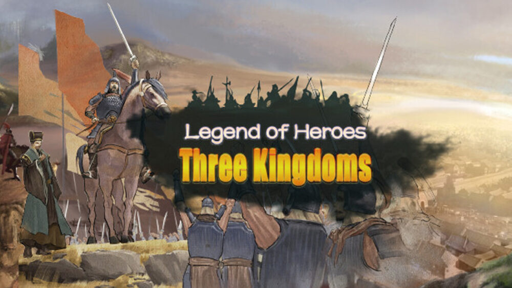 Legend of Heroes: Three Kingdoms - Steam Key Global Chính Hãng