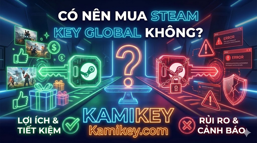 co nen mua key steam global khong