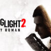 Dying Light 2 Stay Human