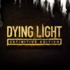 Dying Light Definitive Edition
