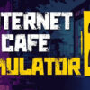 Internet Cafe Simulator 2 - Steam Offline