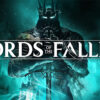 Lords of the Fallen 2023