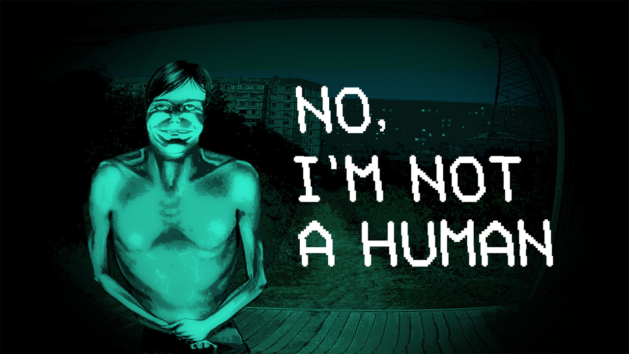 No, I'm not a Human + Full DLC + Việt Hóa - Steam Offline