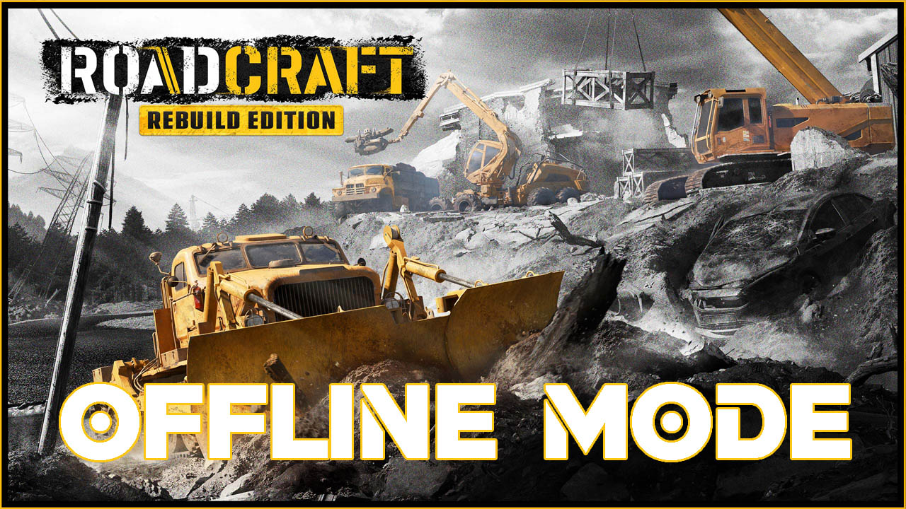 RoadCraft Rebuild Edition - Steam Offline