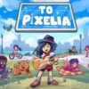 To Pixelia + Full DLC - Steam Offline