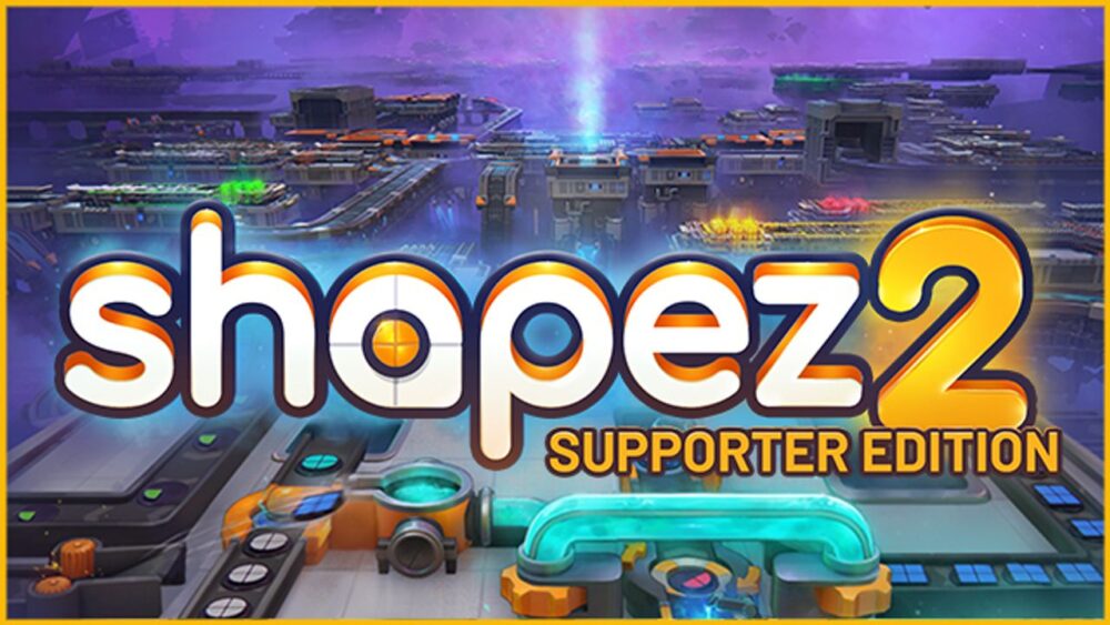 Shapez 2 Supporter Edition - Tài Khoản Steam Offline