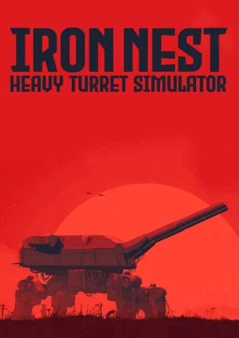 IRON NEST: Heavy Turret Simulator - Steam Offline